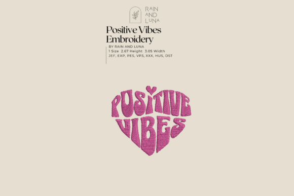 Reviewing the ✨ Positive Vibes Embroidery Design